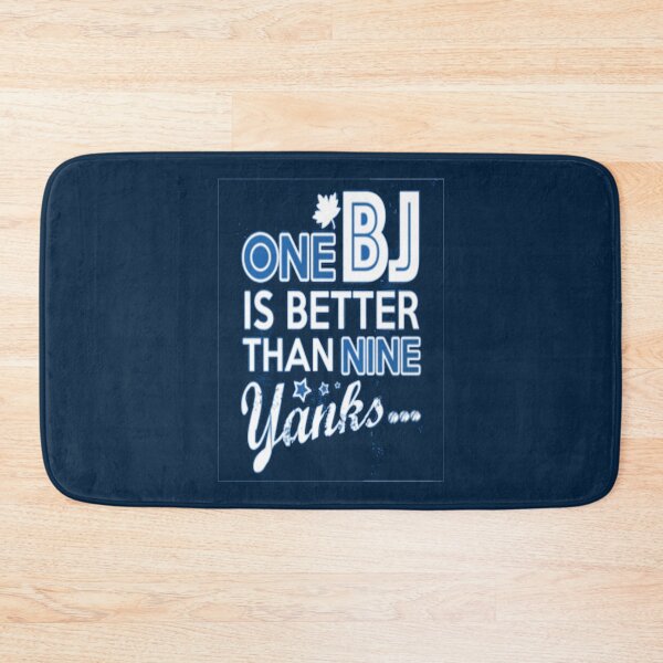 Item preview, BJ is better than a Yank   designed and sold by GeorgeYoung458.