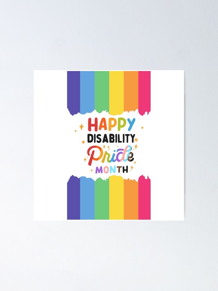 "happy disability pride month" Poster for Sale by FashionLiberty