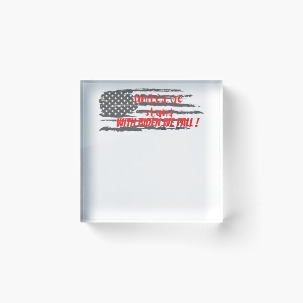 Item preview, UNITED WE STAND WITH BIDEN WE FALL! red and white designed and sold by TommyLongs.