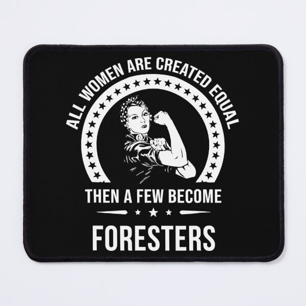 Item preview, All Women Are Created Equal Then A Few Become Foresters designed and sold by adxota.