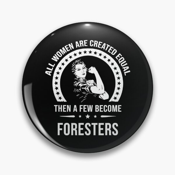 Item preview, All Women Are Created Equal Then A Few Become Foresters designed and sold by adxota.
