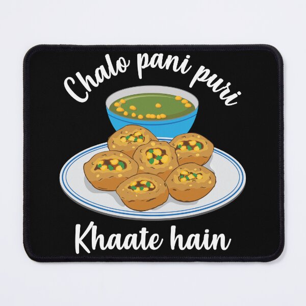 Item preview, Chal na pani puri lagana Hindi Meme India Pakistan Food designed and sold by alltheprints.