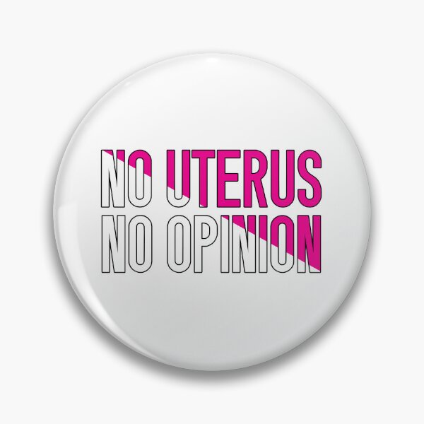 Item preview, no uterus no opinion designed and sold by Ashi17.