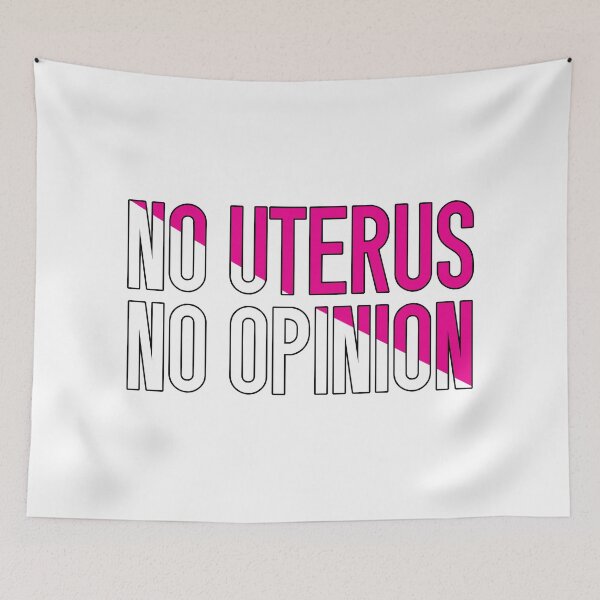 Item preview, no uterus no opinion designed and sold by Ashi17.