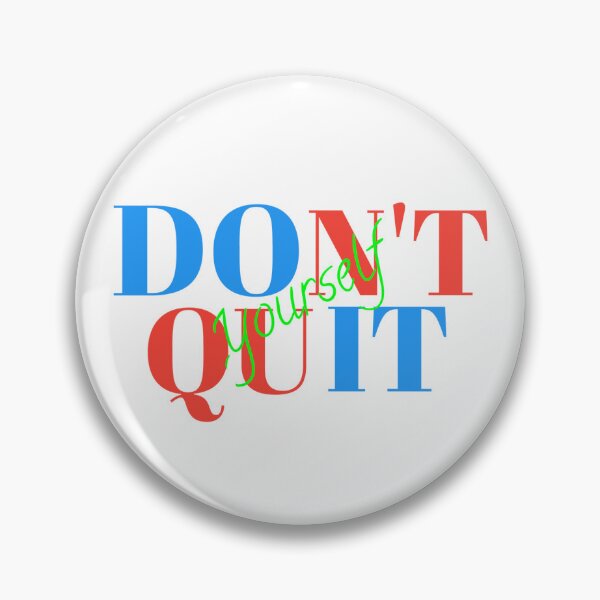 Item preview, DON'T QUIT YOURSELF  designed and sold by RAJUBARHOI123.