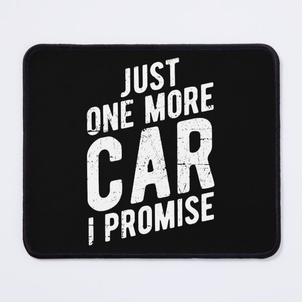 Item preview, Just One More Car I Promise Funny Car Lover designed and sold by adxota.