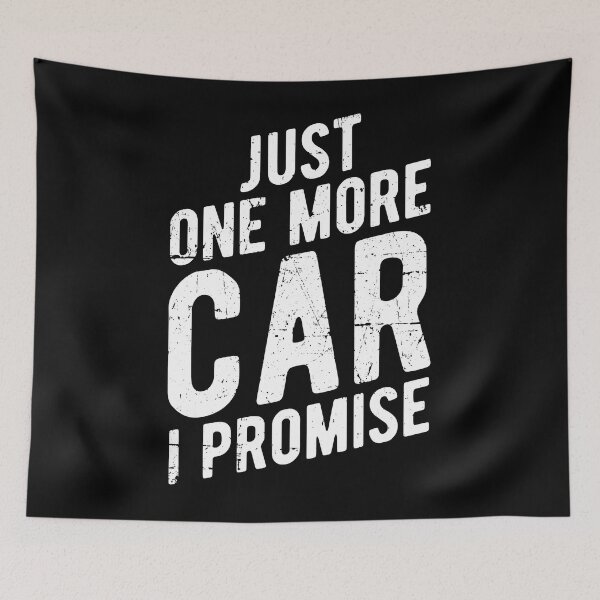 Item preview, Just One More Car I Promise Funny Car Lover designed and sold by adxota.