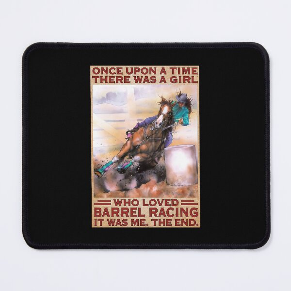 Item preview, BARREL RACING Once Upon A Time There Was A Girl who loved barrel racing designed and sold by cevyl49.