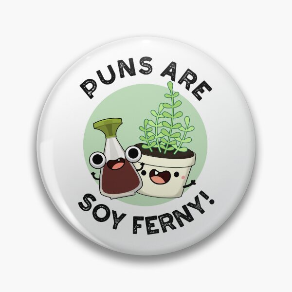 Item preview, Puns Are Soy Ferny Funny Soy Sauce Plant Puns  designed and sold by punnybone.