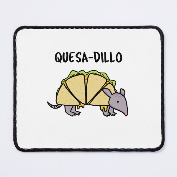 Item preview, Quesa-Dillo Funny Quesadilla Puns designed and sold by punnybone.