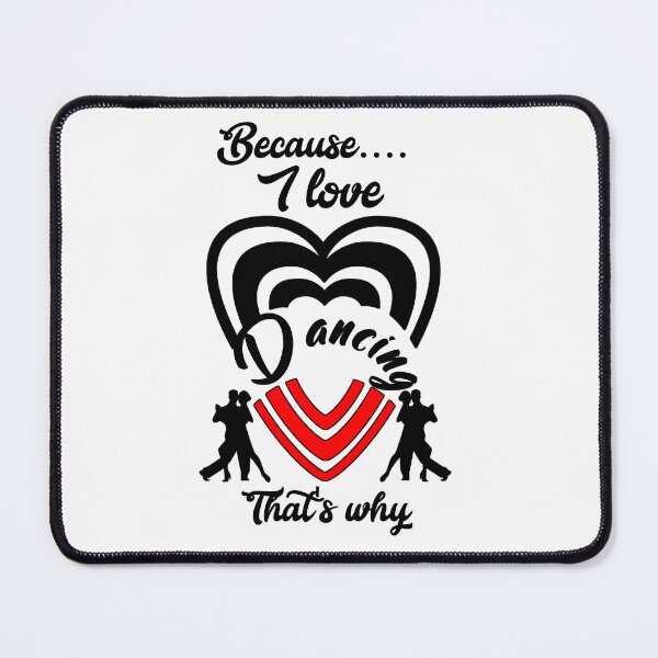 Item preview, Because I love dancing, that's why...  designed and sold by Chakilogy.