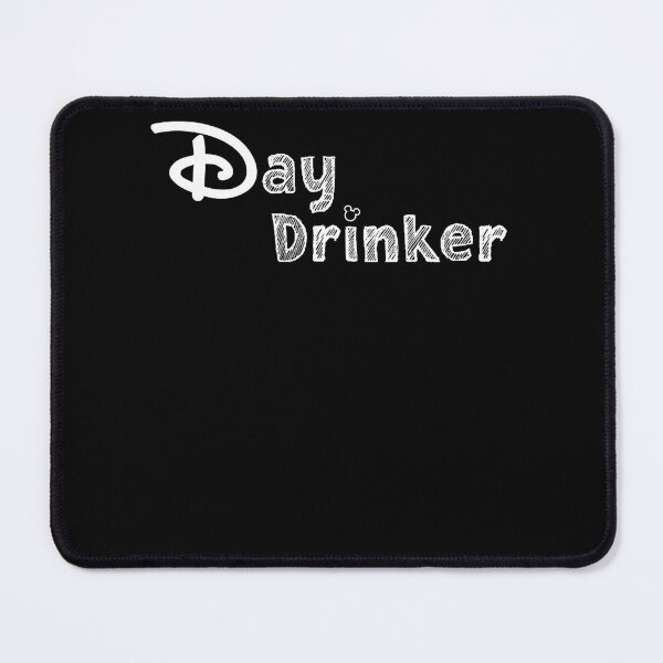 Item preview, DAY DRINKER designed and sold by faupelclaggu.