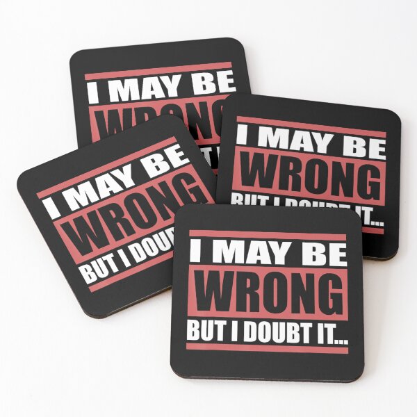 Item preview, I May Be Wrong But I Doubt It... designed and sold by TheeParlour.