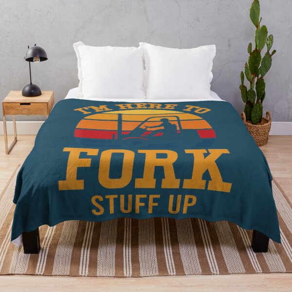 Item preview, I'm Here To Fork Stuff Up Lift Truck Driver designed and sold by TheeParlour.