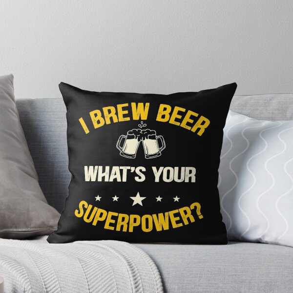 Item preview, I brew beer what's your superpower designed and sold by xmjajd.