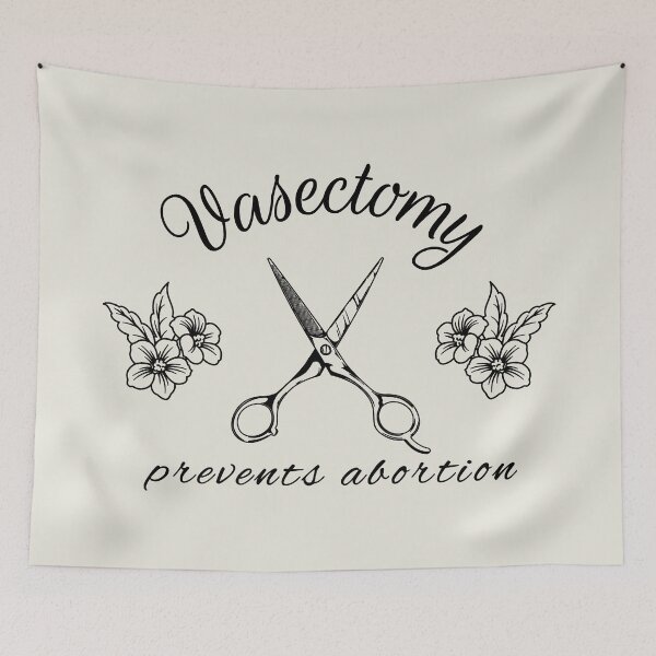 Item preview, Vasectomy Prevents Abortion designed and sold by ValentinaHramov.
