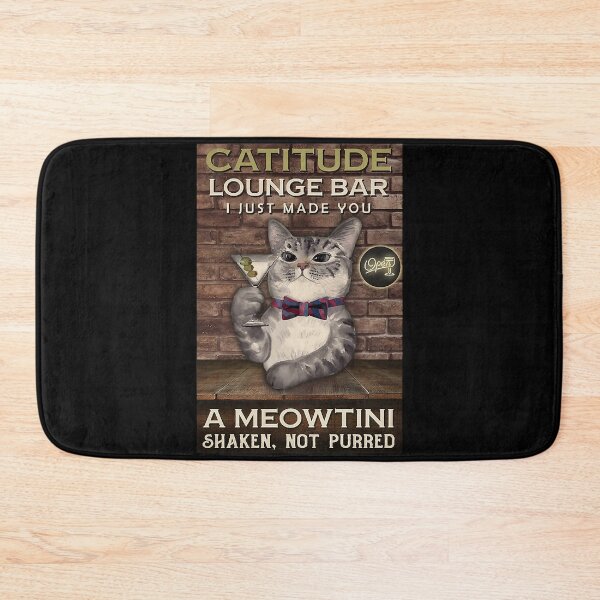 Item preview, A Meowtini Shaken, Not Purred, Catitude Lounge Bar designed and sold by CooleyCrystfl.