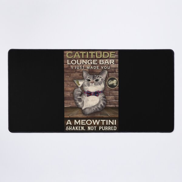 Item preview, A Meowtini Shaken, Not Purred, Catitude Lounge Bar designed and sold by CooleyCrystfl.