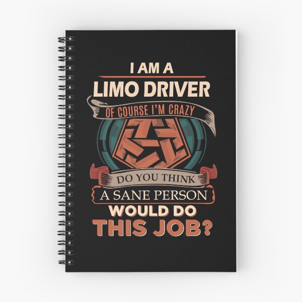 Item preview, Limo Driver T Shirt - Sane Person Gift Item Tee designed and sold by watkinsmat.