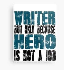 Writer Hero Metal Print