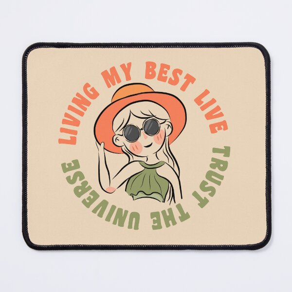 Item preview, Living My Best Live, Trust The Universe designed and sold by Rnaart.