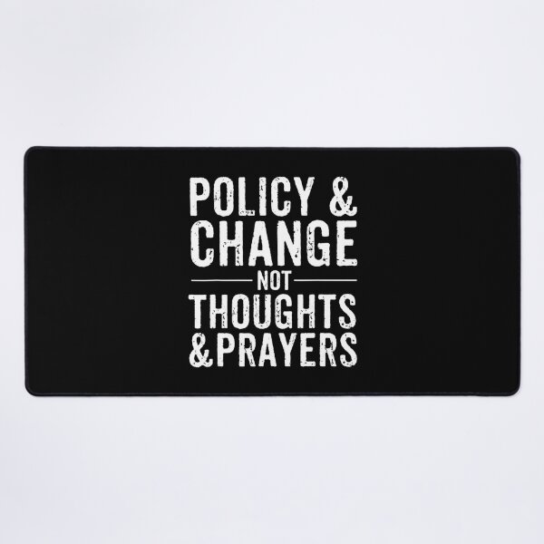 Item preview, Anti Gun Policy & Change Not Thoughts & Prayers Wear Orange designed and sold by NaraChian.