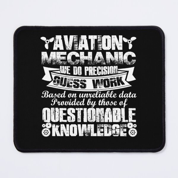 Item preview, Aviation Mechanic We Do Precision Guess Work designed and sold by UnknownArtistt.