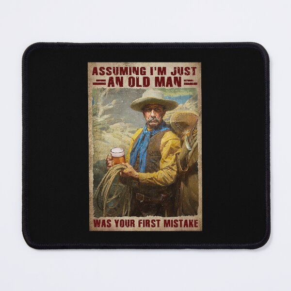 Item preview, Assuming I'm Just An Old Man Was Your First Mistake Vintage designed and sold by sellexxf69.