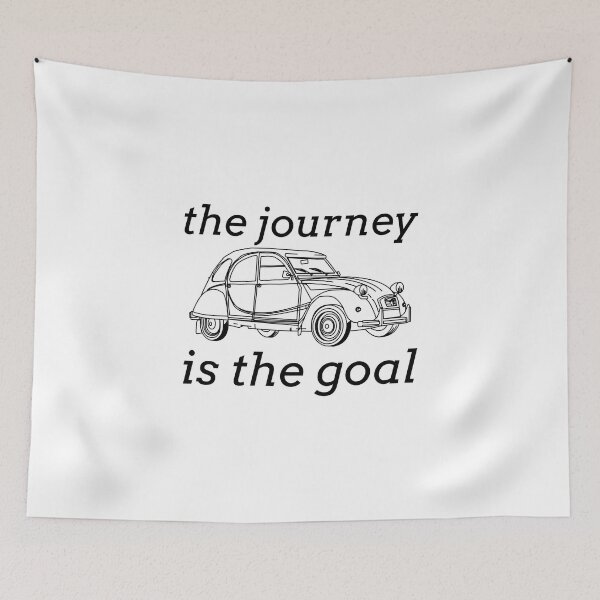 Item preview, The journey is the goal - 2CV oldtimer quote designed and sold by 2CV-Oldtimers.