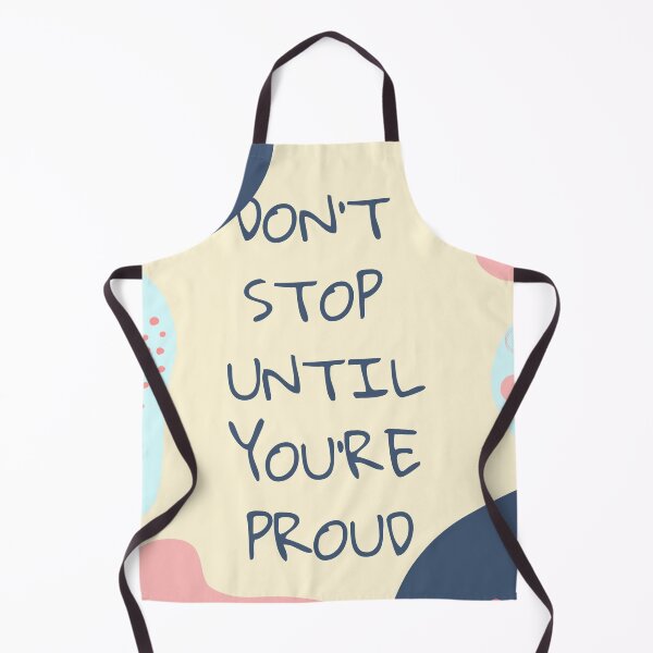 Item preview, Don't Stop Until You're Proud (blue-yellow-pink) designed and sold by Dorina Larsdotter.