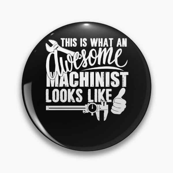 Item preview, This Is What An Awesome Machinist Looks Like designed and sold by UnknownArtistt.