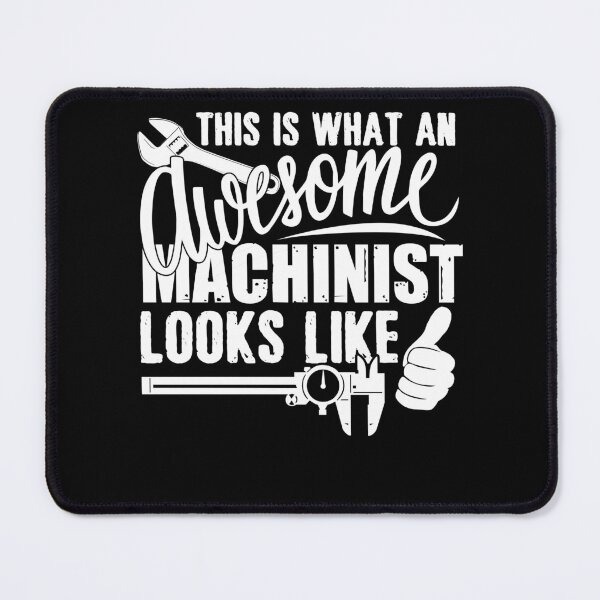 Item preview, This Is What An Awesome Machinist Looks Like designed and sold by UnknownArtistt.