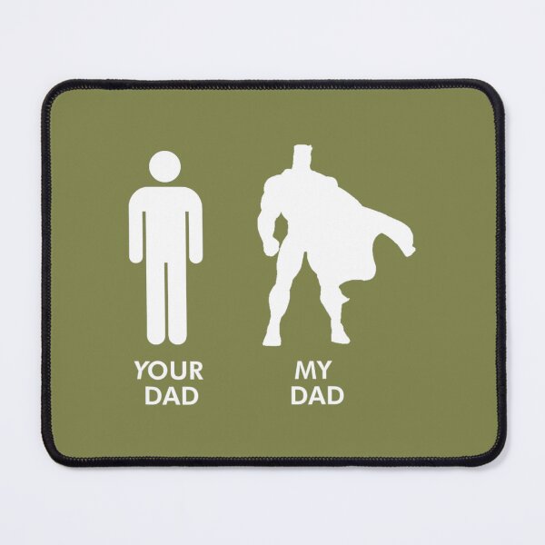 Item preview, Your Dad Vs. My Dad Father Day Superhero designed and sold by NaraChian.