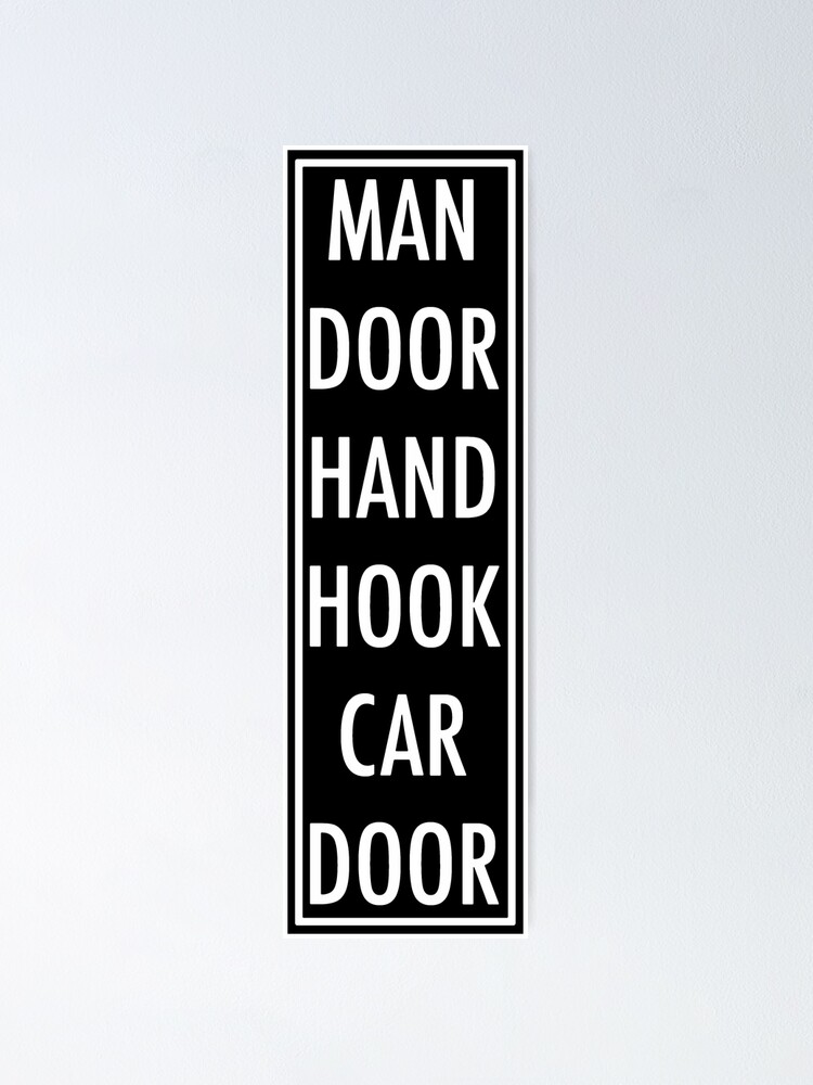 "man door hand hook car door" Poster for Sale by Kiluvi Redbubble