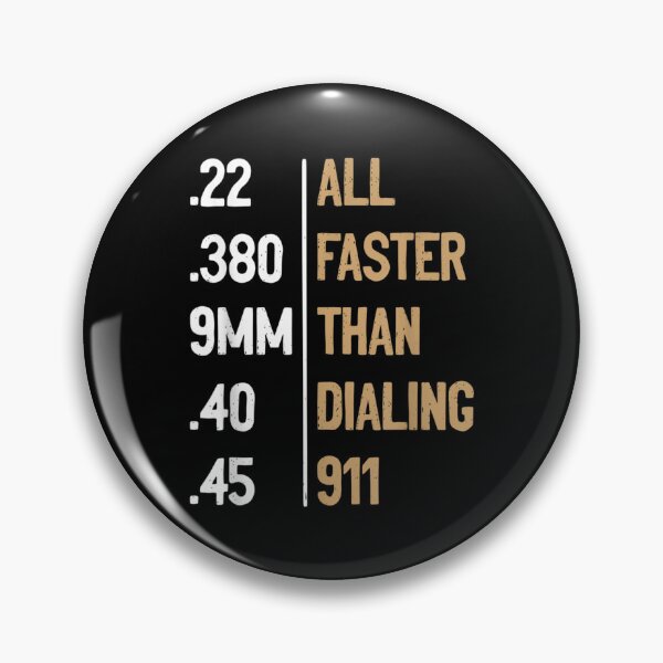 Item preview, All Faster Than Dialing 911 Gun Ammo Lovers Gift Sarcastic designed and sold by BrianLangle2023.