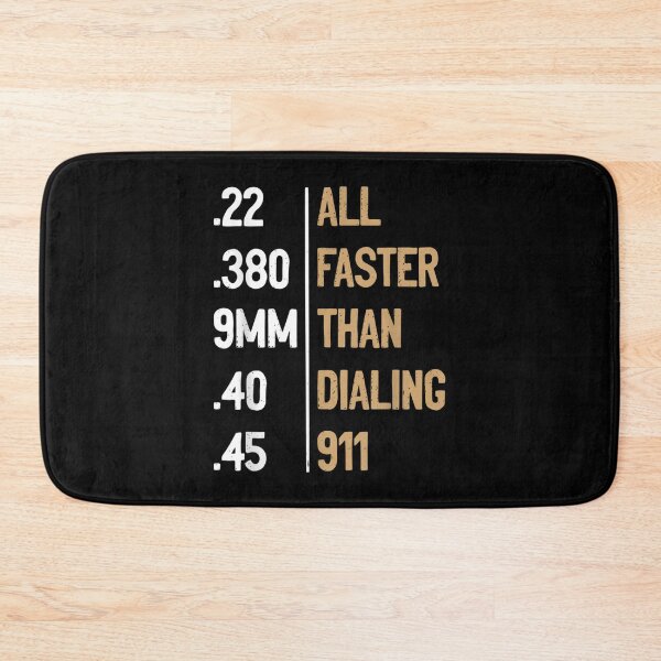 Item preview, All Faster Than Dialing 911 Gun Ammo Lovers Gift Sarcastic designed and sold by BrianLangle2023.