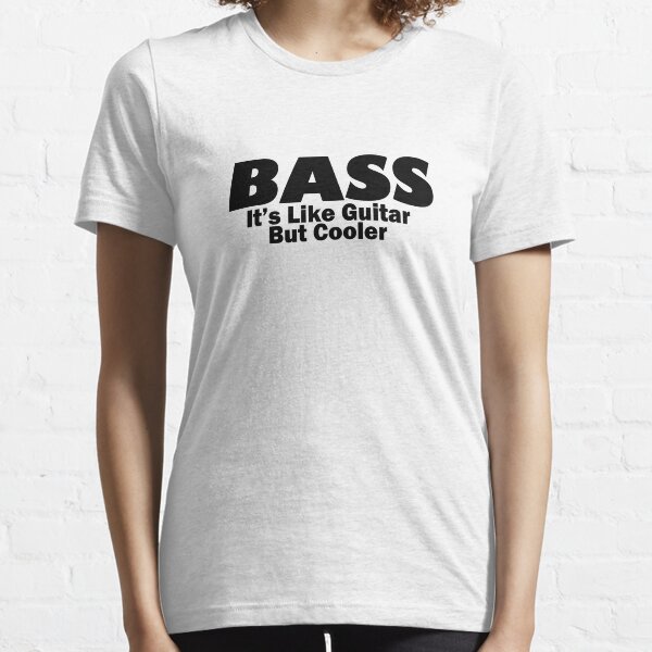Bass for ever Essential T-Shirt