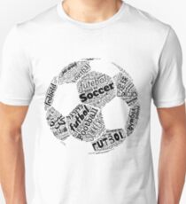 Football, Soccer, Futbol, the International Obsession Polyglot Unisex T-Shirt