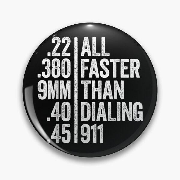 Item preview, All Faster Than Dialing 911 Weapon Lover Gift designed and sold by BrianLangley2.