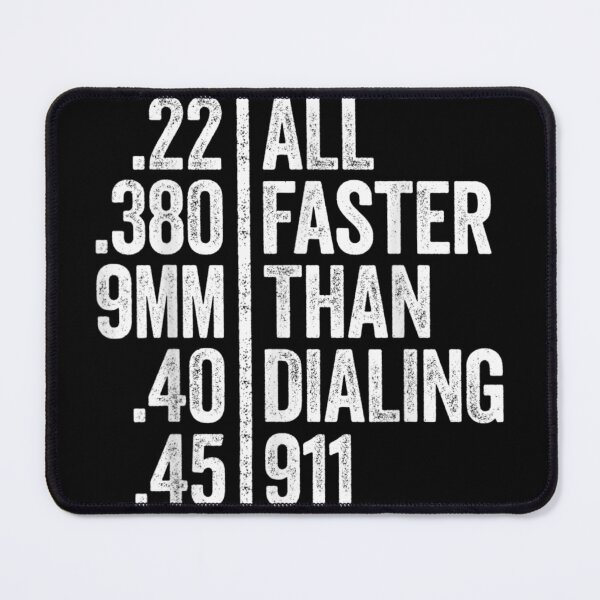Item preview, All Faster Than Dialing 911 Weapon Lover Gift designed and sold by BrianLangley2.