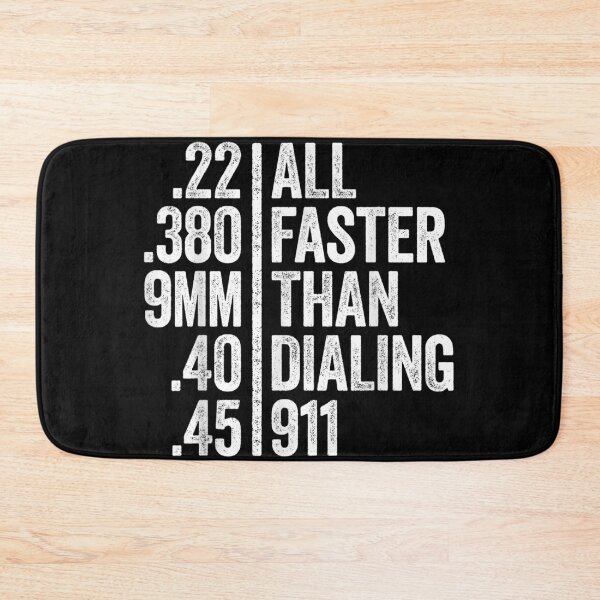 Item preview, All Faster Than Dialing 911 Weapon Lover Gift designed and sold by BrianLangley2.