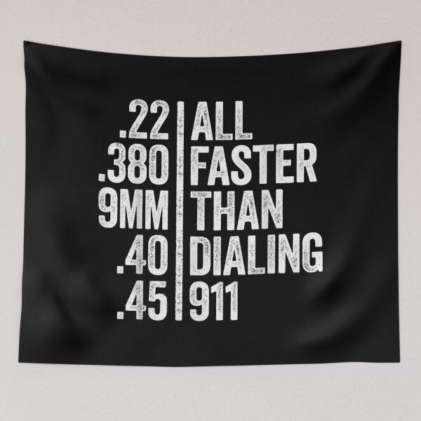 Item preview, All Faster Than Dialing 911 Weapon Lover Gift designed and sold by BrianLangley2.