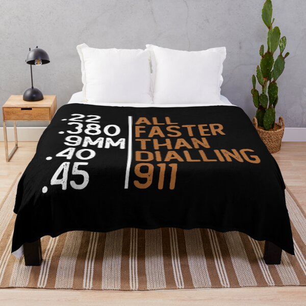 Item preview, All Faster Than Dialling 911 Gun Ammo Lovers Gift Sarcastic designed and sold by BrianLangley2.