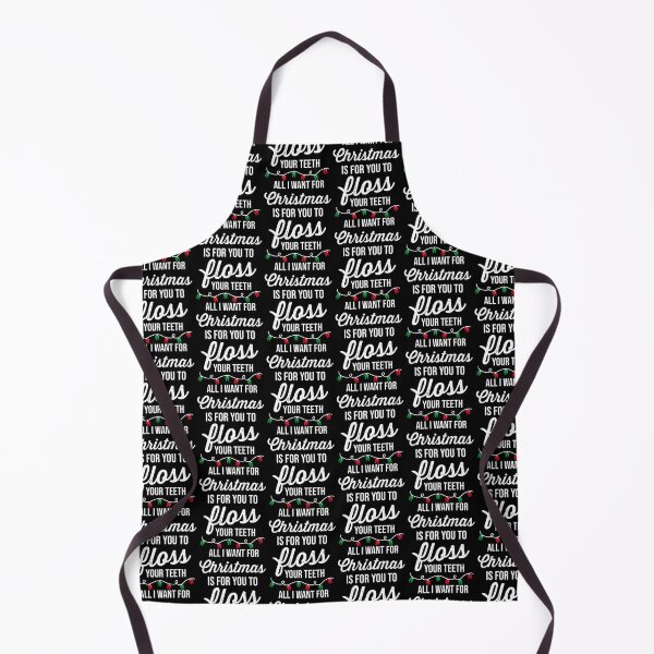 Item preview, All I want for Christmas is for you to floss your th Premium designed and sold by BrianLangley2.