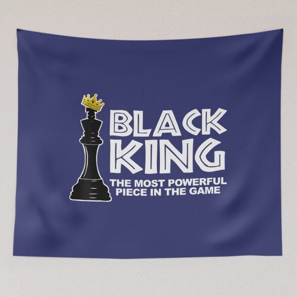 Item preview, Black King The Most Powerful Piece In The The Game designed and sold by MozaTar.