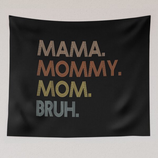Item preview, Mama Mommy Mom Bruh Mommy And Me Mom tee For Women  designed and sold by saamwymored.