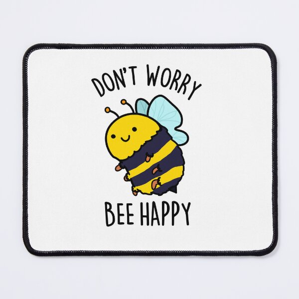 Item preview, Don't Worry Bee Happy Funny Bee Puns  designed and sold by punnybone.
