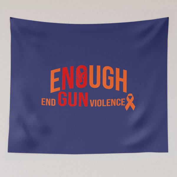 Item preview, Enough End Gun Violence No Gun Awareness Day designed and sold by MozaTar.