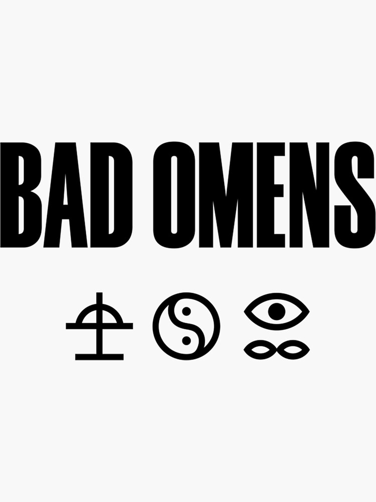"BAD OMENS " Sticker for Sale by SierraTee Redbubble