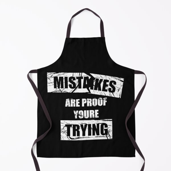 Item preview, Mistakes Are Proof Youre Trying - white and Black designed and sold by Demna-S.